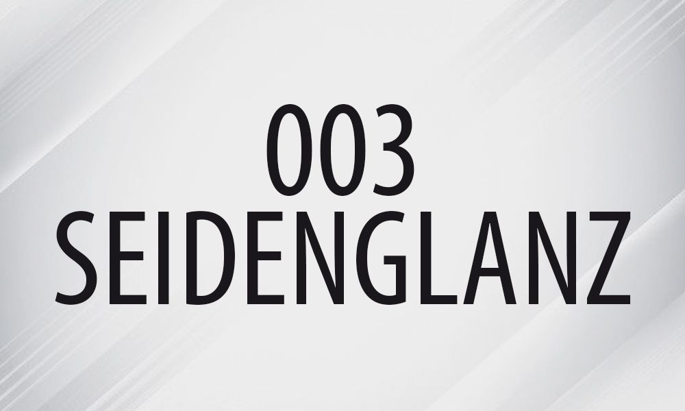 003 Seidenglanz